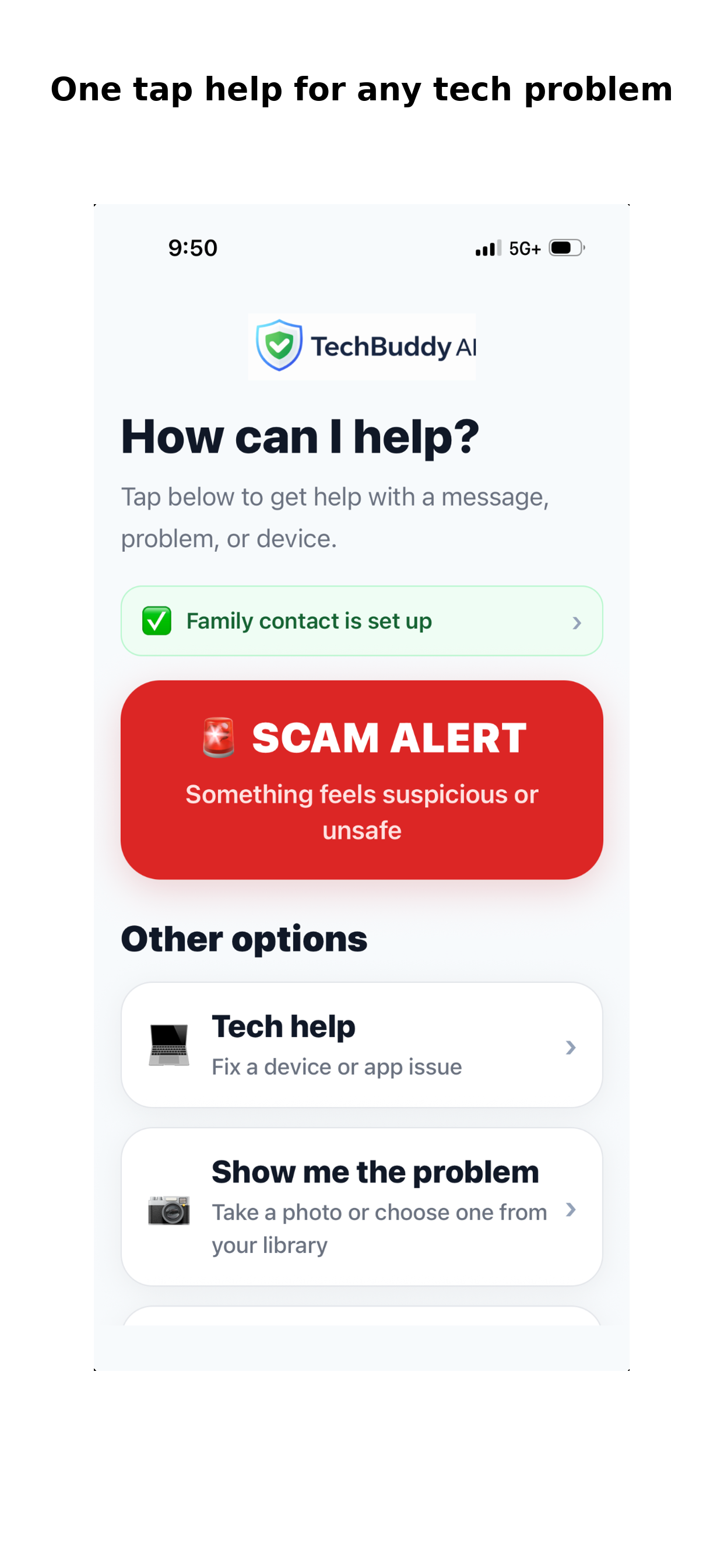 TechBuddy AI home screen showing large senior-friendly buttons for scam alerts, tech help, and showing the problem with a picture.